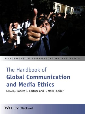 cover image of The Handbook of Global Communication and Media Ethics